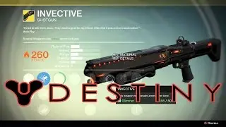 Destiny: EXOTIC INVECTIVE SHOTGUN!▐ Destiny Exotic Weapon Bounty Guide