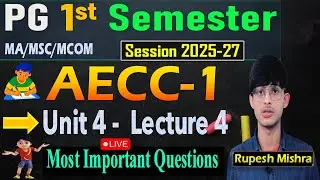 🔥PG 1st Semester AECC-1 Important Questions 2025 |AECC-1 Unit 4 Lecture 4 Important Questions 2025
