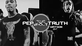 PEP X TRUTH WATSON / RAP BATTLE