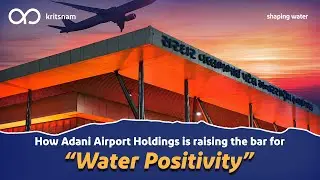 Adani's journey to become water positive using Dhaara Flow Meter || Adani &times; Kritsnam&nbsp;Partnership