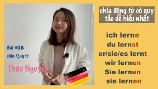 Học tiếng Đức: CÁCH CHIA ĐỘNG TỪ CÓ QUY TẮC trong tiếng Đức dành cho người mới học.