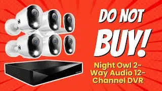 12-канальный видеорегистратор Night Owl с двухсторонней аудиосвязью | 8 причин не покупать 😱🚫