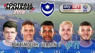 FM18 Portsmouth S3 E11 | JUDGEMENT DAY | Football Manager 2018