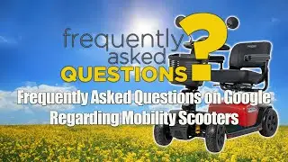 Does Medicare Cover Mobility Scooters ❓ | And More Frequently Asked Questions