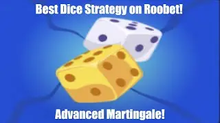 BEST DICE STRATEGY ROOBET!!! ADVANCED MARTINGALE!