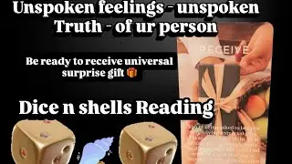 DICE 🎲 SHELL 🐚 READING- UNSPOKEN FEELINGS UNSPOKEN TRUTH OF UR PERSON - UNIVERSAL 🎁🌹🌹🦚❤️
