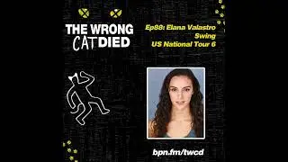 Ep88 - Elana Valastro, Swing on US National Tour 6