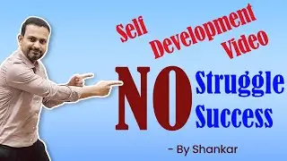 Self Development - No Struggle No Success | Struggle To Success