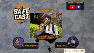 SafeCast - Epis&oacute;dio 6 - Camilinha FSL - Cria&ccedil;&atilde;o de conte&uacute;do profissional, uma prova que &eacute; poss&iacute;vel!