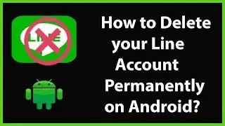 How to Delete your Line Account Permanently on Android-2019?