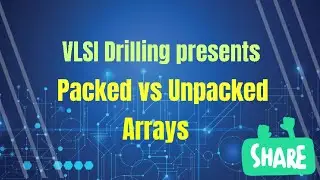 Arrays in System Verilog | Packed vs. Unpacked Arrays | Verification #vlsi #verification  #trending