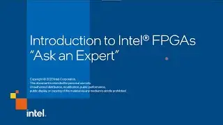 Introduction to Intel® FPGAs 