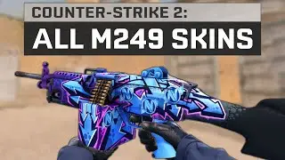 All M249 Skins - Counter-Strike 2