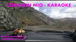 CORAZON MIO - MUSICA AYACUCHANA - KARAOKE - Versión Masculina