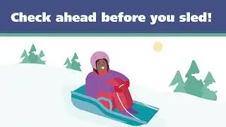 Check ahead before you sled!
