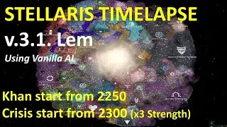 Stellaris Timelapse v.3.1.0 Lem update