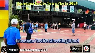Carmona Cavite Marching Band|Carmona Cavite Town Fiesta 2025|Grand Pasayo 3.19.25