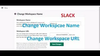 Change Slack Workspace Name and URL