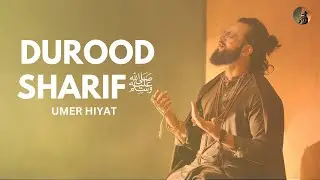 Durood Sharif ﷺ &ndash; Umer Hiyat | Official Lyrical Video&ndash; Modern-Electric Sufi &ndash; Allah Huma Sale Ala
