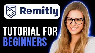 How to Use Remitly App | Remitly Tutorial | Super Simple