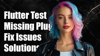Flutter Test MissingPluginException: How to Fix Common Issues and Solutions