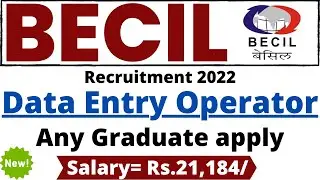 Becil deo vacancy 2022 | BECIL Deo Recruitment2022| Becil 2022 notification| Data entry operator job