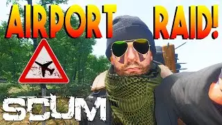 Solo Airport Raid Scum Gameplay 2021 Ep. 12