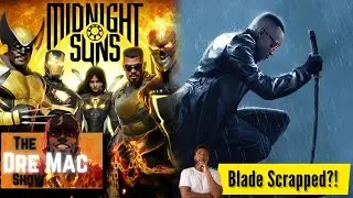 Is Blade SCRAPPED For A Midnight Suns Movie?! | Reaction  📱