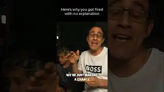 Here's why you got fired with no explanation
