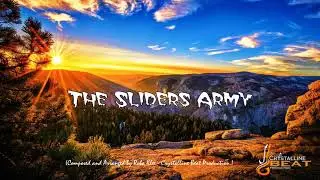 The Sliders Army
