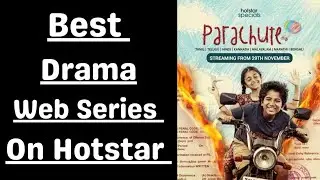 Best Drama Web Series On Disney+ Hotstar | Parachute Series Review