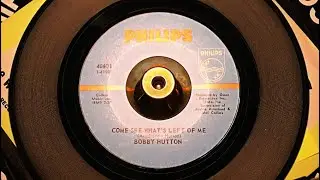 Bobby Hutton - Come See What's Left Of Me - Philips 40601