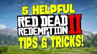 5 HELPFUL Things You Didn't Know EXISTED In Red Dead Redemption 2 - RDR2 TIps & Tricks (RDR2)