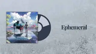Ephemeral | Feelings II