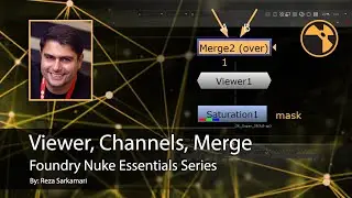 #Nuke Essentials: 01 Viewer, Channels, Merge