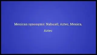 Mexican Meaning