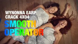WYNONNA EARP CRACK 4x04 #SmoothOperator