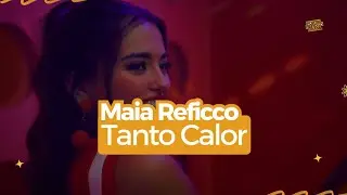 Maia Reficco - Tanto Calor 