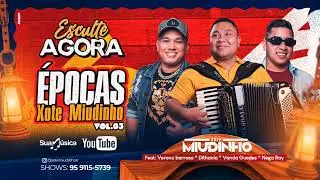 XOTE MIUDINHO ÉPOCAS VOL.3
