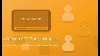 Amazon EC2 Spot Instances: Automating 2min Notifications