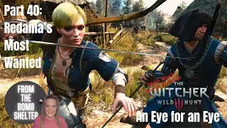 Part 40: Redania&rsquo;s Most Wanted & An Eye for an Eye Witcher 3 Death March Next Gen Update Playthrough