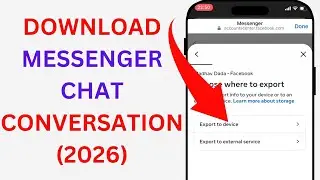 How To Download Facebook Messenger Chat Conversation - Full Guide