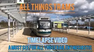 Nottingham trams time lapse. Clifton South-Phoenix Park. #bus #train #tram