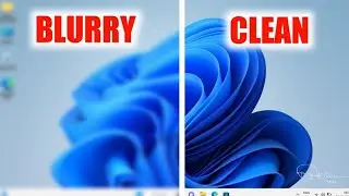 How to Fix Blurry Screen & Text in Windows 11 (4 Easy Solutions!)