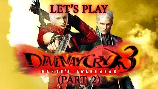 [Vertical] Let's Play Devil May Cry 3 (Part 2)