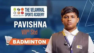 Velammal Sports Academy |  Nurturing Champions Like Pavishna | Badminton Coaching | TVSA | Chennai