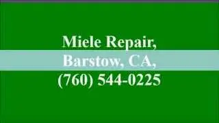 Miele Repair, Barstow, CA, (760) 544-0225