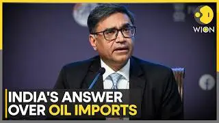 Foreign Sec. Misri: India Has Always Had a Strategic Mix of Crude Oil Sources | WION Fineprint
