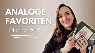 ANALOGE FAVORITEN OKTOBER 2025 🕰️ | Bücher, Journaling, Musik & Alltag 🤎