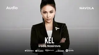Iroda Nosirova - Kel | Ирода Носирова - Кел (music version)